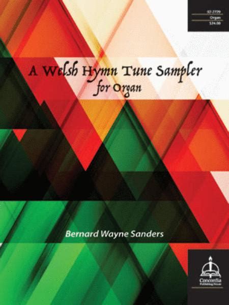 A Welsh Hymn Tune Sampler For Organ